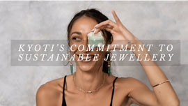 KYOTI JEWELLERY: SHINING BRIGHTLY AS AUSTRALIA'S SUSTAINABLE AND ETHICAL JEWEL
