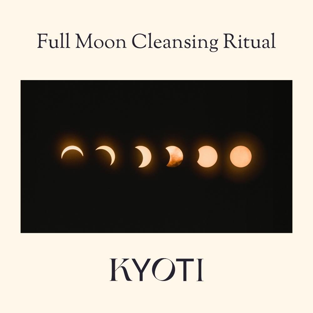 Full Moon Rituals - Cleansing, Manifesting – Kyoti